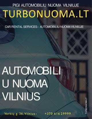 Autonuoma & Pigi Automobiliu Nuoma Vilniuje & Masinu Nuoma