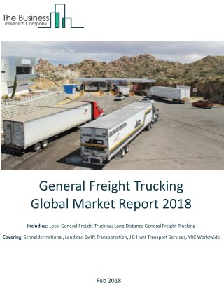 General Freight Trucking Global Market Report 2018