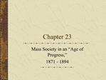 Mass Society in an Age of Progress, 1871 - 1894
