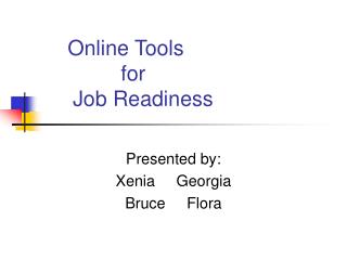 Online Tools 	 for 		Job Readiness