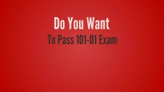 101-01 exam 2018 | Pass 101-01 Exam in 1st Attempt