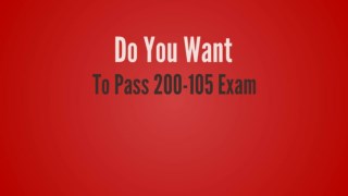 200-105 Questions - Reduce Your Chances Of Failure In 200-105 Exam
