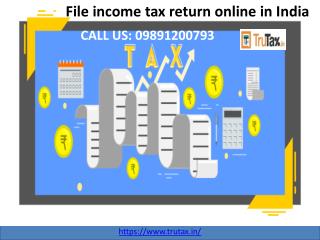What happens if you donâ€™t file income tax return online in India? 09891200793