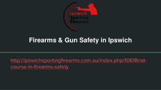 Firearms & Gun Safety in Ipswich