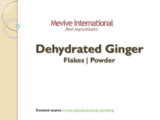 Dehydrated Ginger Powder | Dehydrated Ginger Flakes