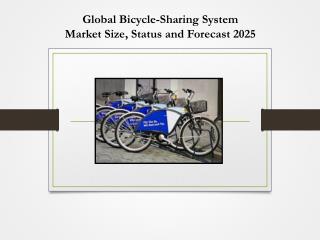 Global Bicycle-Sharing System Market Size, Status and Forecast 2025