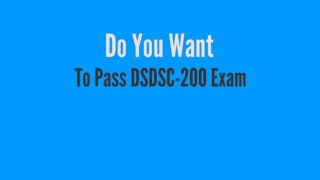 DSDSC-200 Exam - Perfect Stratgy To Pass DSDSC-200 Exam