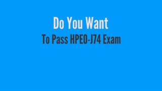 HPE0-J74 Questions | HPE ATP - Storage Solutions V2 HPE0-J74 Exam 2018