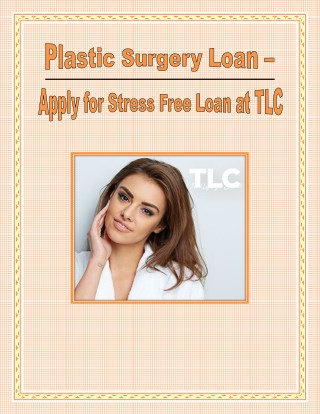 Plastic Surgery Loan â€“ Apply for Stress Free Loan at TLC