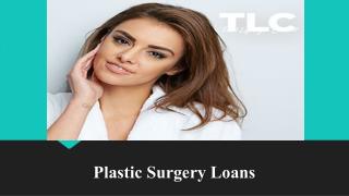 Plastic Surgery Loan â€“ Apply for Stress Free Loan at TLC