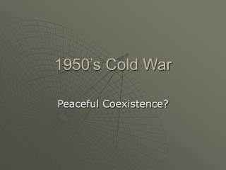 1950’s Cold War