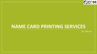 Find the Name Card Printing Services in Singapore