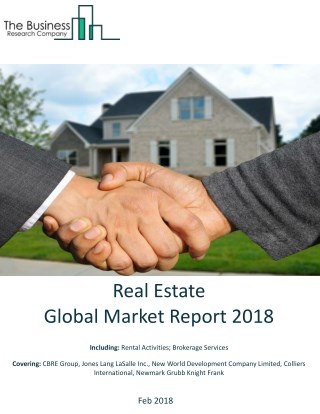 Real Estate Global Market Report 2018