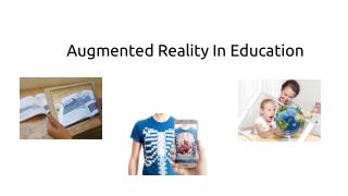 Augmented Reality in Education