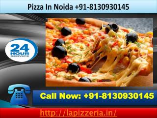 Some ideas related to Pizza In Noida 91-8130930145