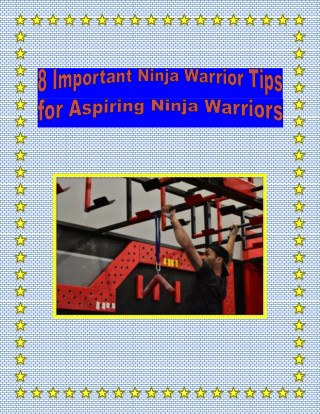 8 Important Ninja Warrior Tips for Aspiring Ninja Warriors
