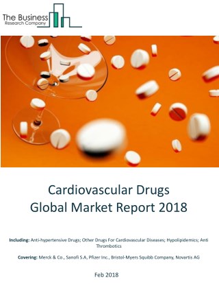 Cardiovascular Drugs Global Market Report 2018