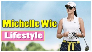 Michelle Wie Lifestyle 2018 â˜… Net Worth â˜… Biography â˜… House â˜… Family