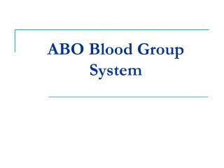 ABO Blood Group System