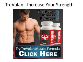 TreVulan - Increase Your Strength