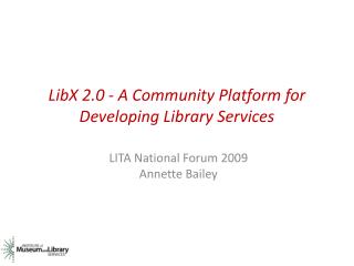 LibX 2.0 - A Community Platform for Developing Library Services