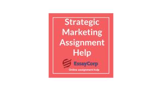 Score Good Grades in Strategic Management Assignment with Essaycorp Experts