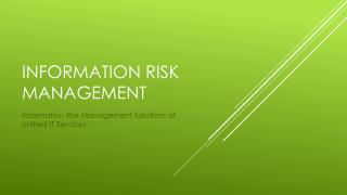 Information Risk Management Solutions at Unified IT Services