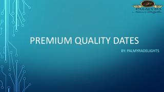 Find the Premium Quality Dates in Saudi