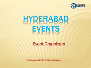 Hyderabad Events | Event planners & Organizers in Hyderabad