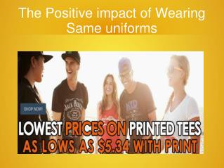 Positive Impact Of Wearing Same Uniforms