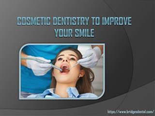 Dentist Brandon: How Cosmetic Dentistry Improve Your Smile | Bridges Dental