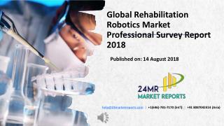 Global Rehabilitation Robotics Market Professional Survey Report 2018