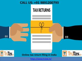Online tax return filing in India 91 9891200793 for AY 2017-2018