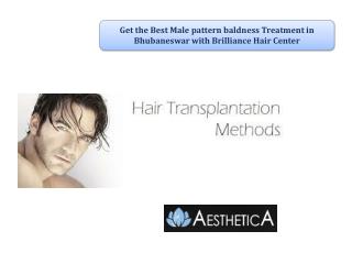 Get the best male pattern baldness treatment in bhubaneswar with brilliance hair center