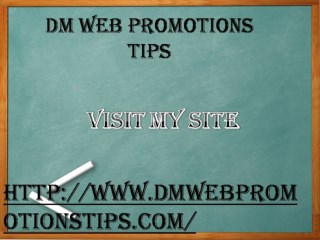 DM Web Promotions Tips