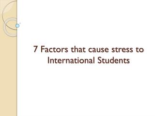 What are the main factors causing stress