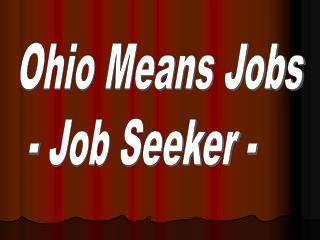 Ohio Means Jobs - Job Seeker -