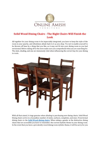 Solid Wood Dining Chairs - The Right Chairs Will Finish the Look