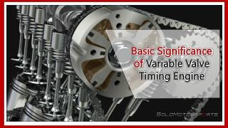 Basic Significance of Variable Valve Timing Engine