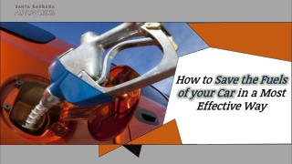 How to Save the Fuels of your Car in a Most Effective Way