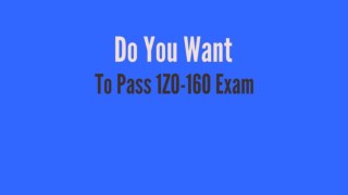 1Z0-160 Questions | Oracle Database Cloud 1Z0-160 Exam 2018