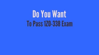 1Z0-338 Questions - Reduce Your Chances Of Failure In 1Z0-338 Exam