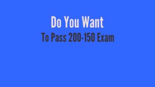 200-150 Exam - Perfect Stratgy To Pass 200-150 Exam