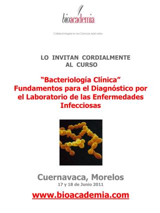 LO INVITAN CORDIALMENTE AL CURSO “Bacteriología Clínica” Fundamentos para el Diagnóstico por el Laboratorio de las