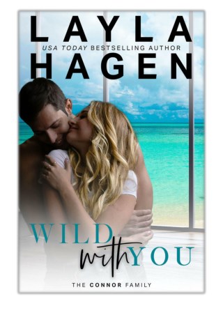 [PDF] Free Download Wild With You By Layla Hagen
