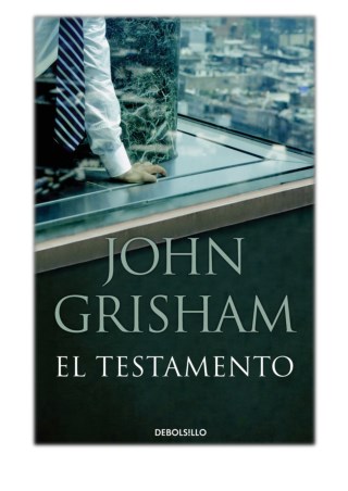 [PDF] Free Download El testamento By John Grisham