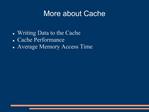 More about Cache