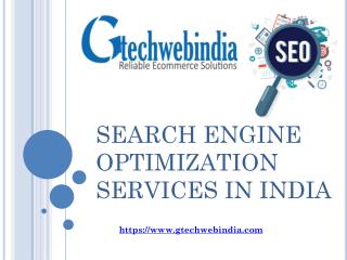 Search Engine Optimization Services In India @Gtechwebindia.com