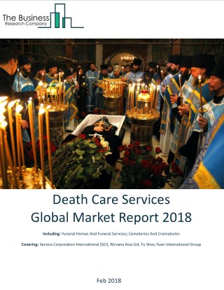 Death Care Services Global Market Report 2018