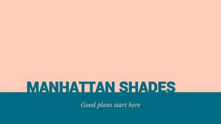 Manhattan shades | Window Treatments Nyc